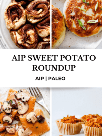 collage of AIP sweet potato recipes, top left features cinnamon rolls, top right features stuffed sweet potato cakes, bottom left features sweet potato ravioli and bottom right features sweet potato bacon and chive muffins