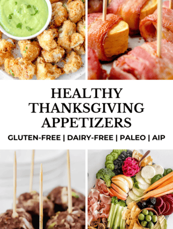 Healthy Thanksgiving Appetizers (Gluten-free, Dairy-free)